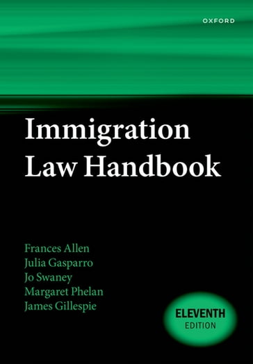 Immigration Law Handbook - Allen Frances - Julia Gasparro - Jo Swaney - Margaret Phelan - James Gillespie