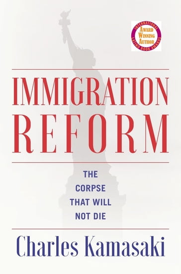 Immigration Reform - Charles Kamasaki