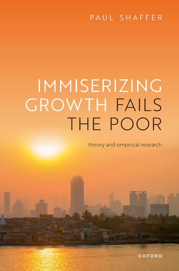 Immiserizing Growth Fails the Poor - Paul Shaffer