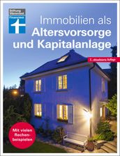 Immobilien als Altersvorsorge und Kapitalanlage - Ratgeber von Stiftung Warentest - für Selbstnutzer und Immobilieninvestoren - aktualisierte Auflage 2022