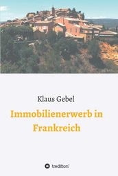 Immobilienerwerb in Frankreich