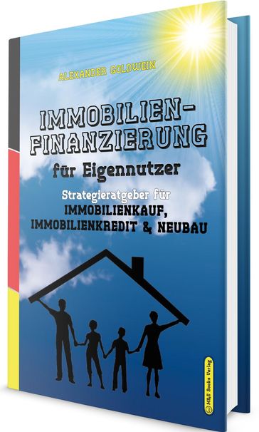 Immobilienfinanzierung fur Eigennutzer - Alexander Goldwein