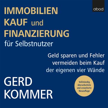 Immobilienkauf und -finanzierung für Selbstnutzer - Gerd Kommer