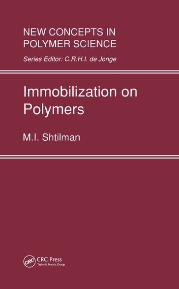 Immobilization on Polymers - M.I. Shtilman