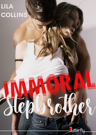 Immoral Stepbrother - Lila Collins
