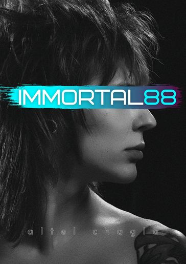 Immortal 88 - Altel Chagla