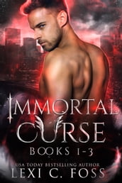 Immortal Curse Series Volume One