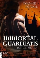 Immortal Guardians - Düstere Zeichen
