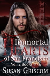 Immortal Hearts of San Francisco Boxed Set Vol. 2, Books 4-6