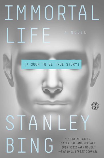Immortal Life - Stanley Bing