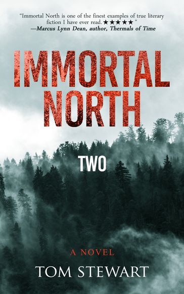 Immortal North Two: A Novel - Tom Stewart