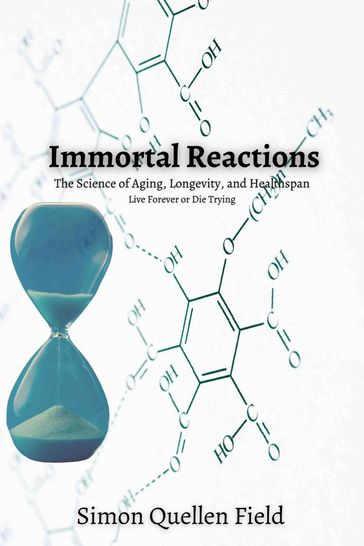 Immortal Reactions - Simon Quellen Field