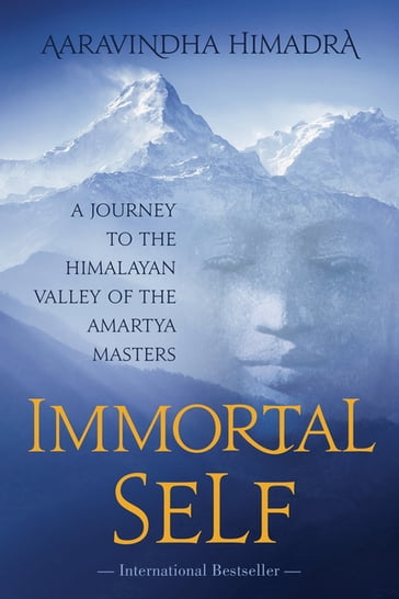 Immortal Self - Aaravindha Himadra