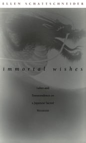 Immortal Wishes