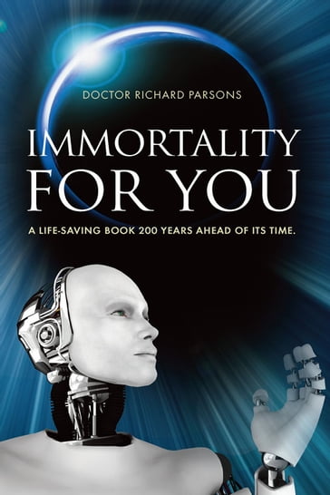 Immortality for you - Richard Parsons