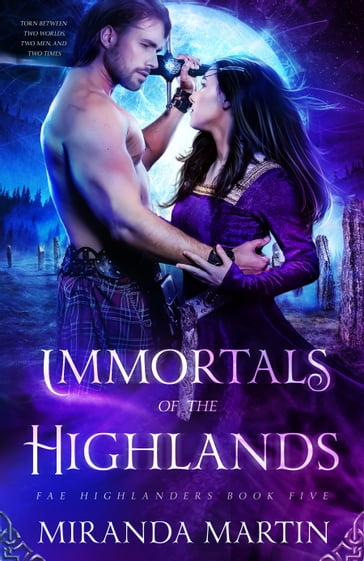 Immortals of the Highlands - Miranda Martin