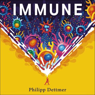 Immune - Philipp Dettmer