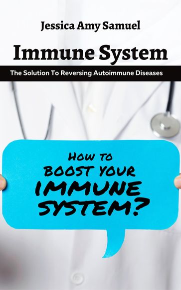 Immune System - Jessica Amy Samuel