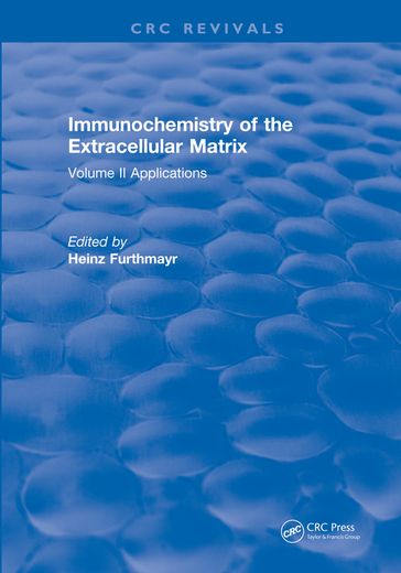 Immunochemistry Of The Extracellular Matrix - Furthmayr