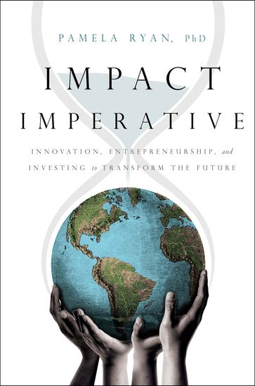 Impact Imperative - Pamela Ryan PhD