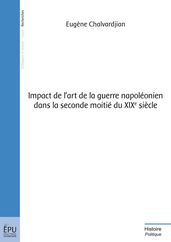 Impact de l art de la guerre napoléonien dans la seconde moitié du XIXe siècle