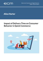 Impact of Delivery Time on Consumer Behavior in Quick Commerce