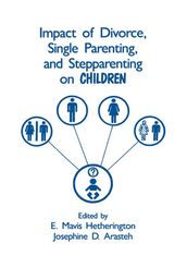 Impact of Divorce, Single Parenting and Stepparenting on Children