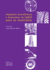 Impactos econômicos e financeiros da UNESP para os municípios