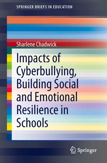 Impacts of Cyberbullying, Building Social and Emotional Resilience in Schools - Sharlene Chadwick