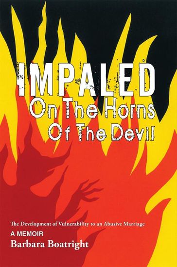 Impaled on the Horns of the Devil - Barbara Boatright