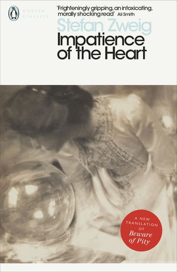 Impatience of the Heart - Stefan Zweig