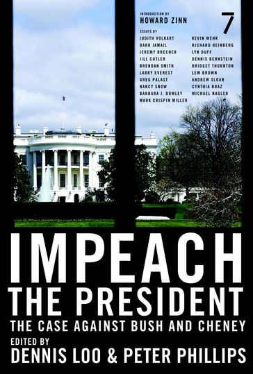 Impeach the President - Peter Phillips - Dennis Loo - Howard Zinn