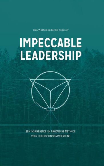 Impeccable Leadership - Frits Wilmsen - Nienke Schaeffer