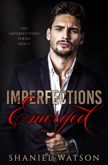 Imperfections Emerged - Shaniel Watson