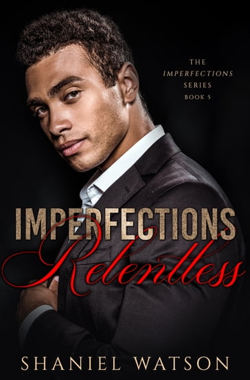 Imperfections Relentless - Shaniel Watson