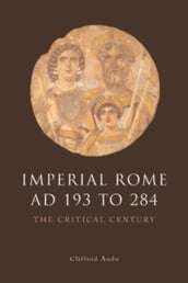 Imperial Rome AD 193 to 284