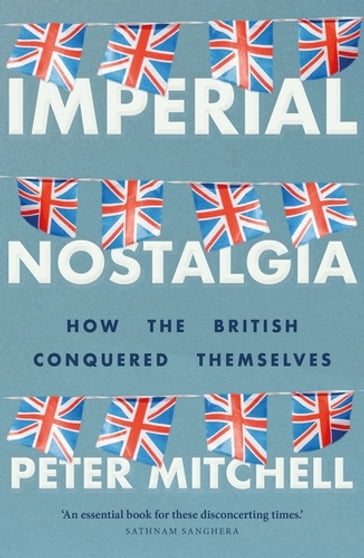 Imperial nostalgia - Peter Mitchell