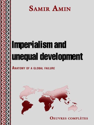 Imperialism and unequal development - Samir Amin