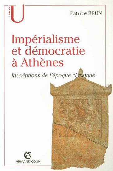 Impérialisme et démocratie à Athènes - Patrice Brun