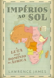 Impérios ao Sol: a Luta pelo Domínio de África