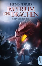 Imperium der Drachen - Kampf um Aidranon