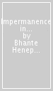 Impermanence in Plain English