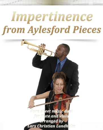 Impertinence from Aylesford Pieces Pure sheet music duet for flute and viola arranged by Lars Christian Lundholm - Pure Sheet music