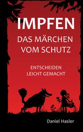 Impfen - Das Märchen vom Schutz