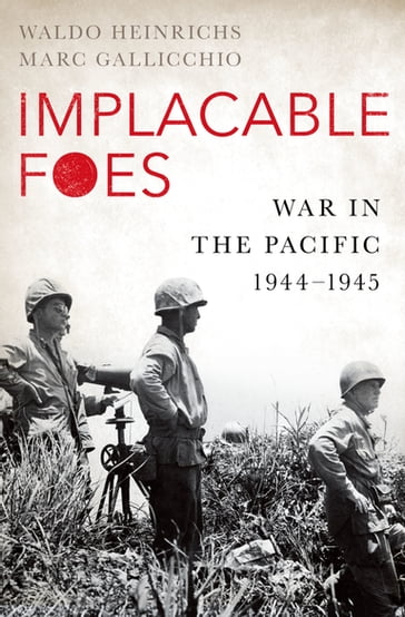 Implacable Foes - Waldo Heinrichs - Marc Gallicchio