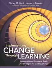 Implementing Change Through Learning