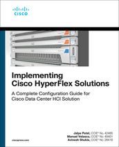 Implementing Cisco HyperFlex Solutions