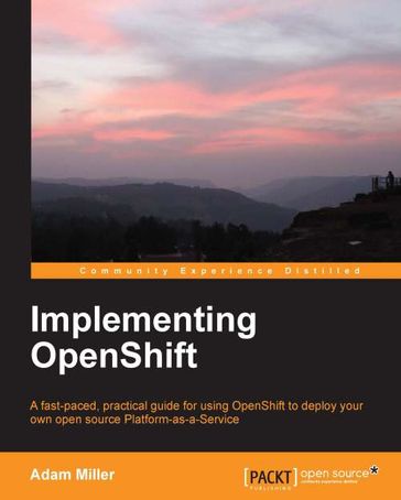 Implementing OpenShift - Adam Miller