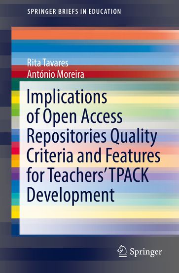 Implications of Open Access Repositories Quality Criteria and Features for Teachers' TPACK Development - Rita Tavares - António Moreira