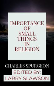 Importance of Small Things in Religion